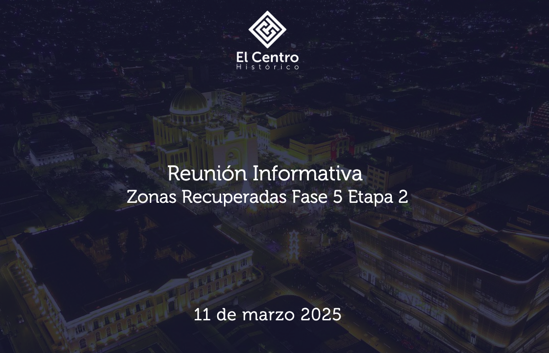 Presentación de la Transformación del Centro Histórico